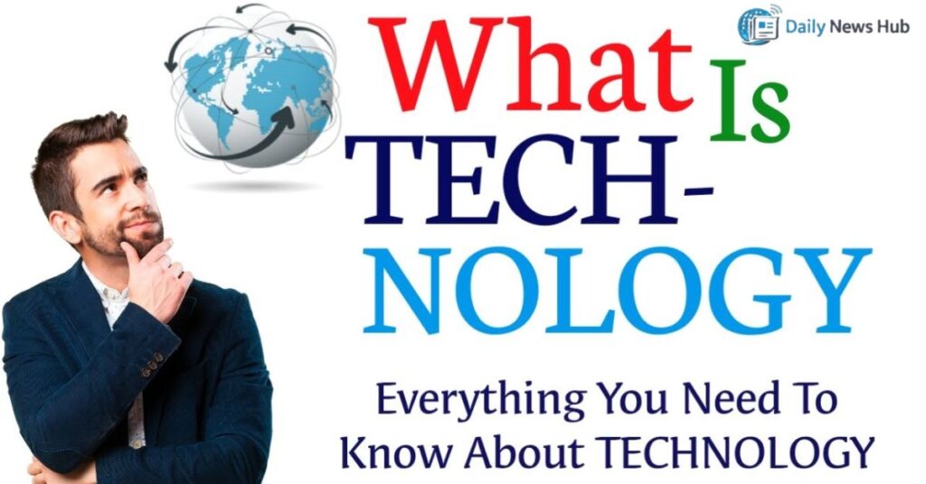 What is Technology? A Complete Guide for 2026