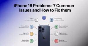iPhone 16 Problems: 7 Common Issues and How to Fix Them